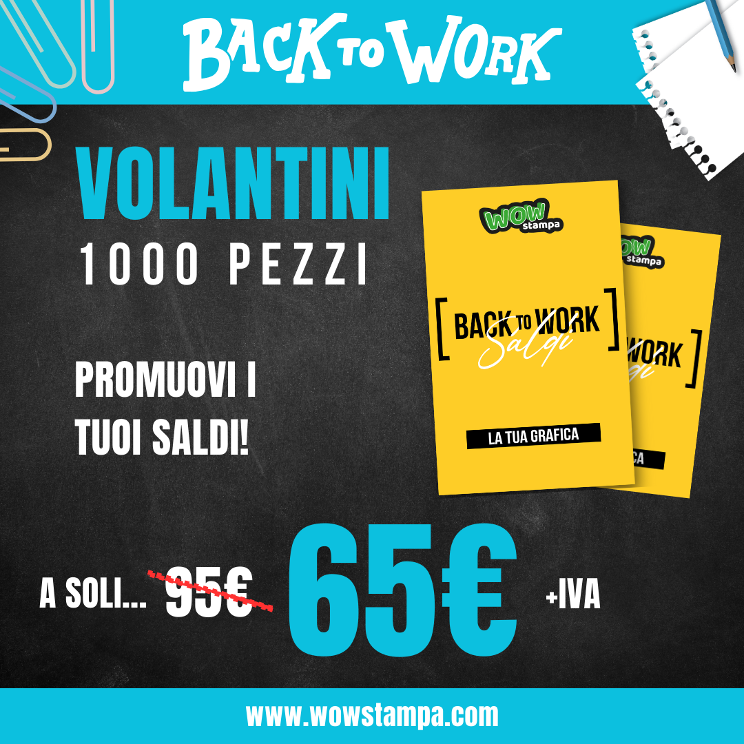 BACK TO WORK - Volantini 1000 pezzi